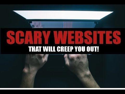 Scary Websites 