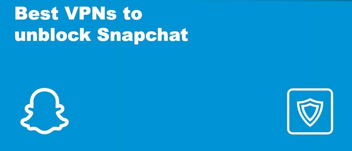 Best-VPNs-to-unblock-Snapchat